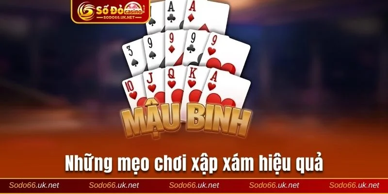 2 mẹo chơi xập xám bất bại từ chuyên gia