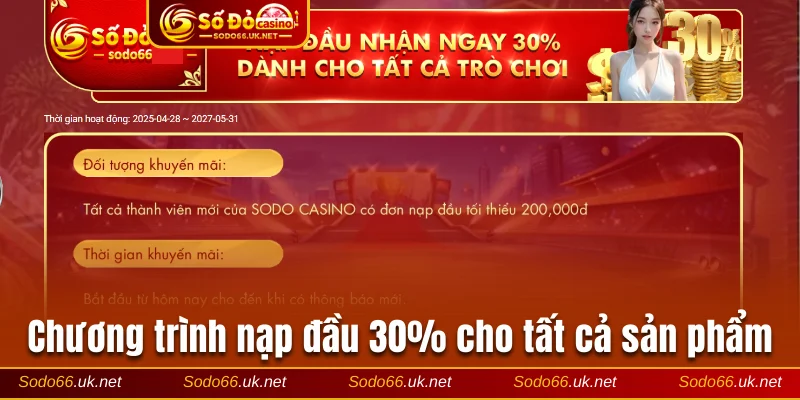 Chương trình nạp đầu 30% cho tất cả sản phẩm
