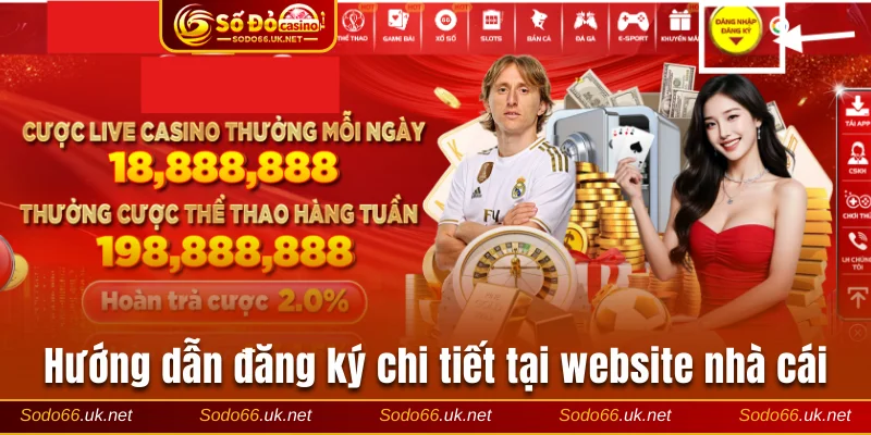 Hướng dẫn đăng ký chi tiết tại website nhà cái