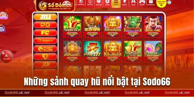 List 4 sảnh nổ hũ đình đám nhất tại nền tảng 