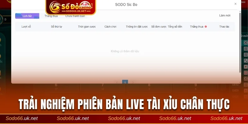 Trải nghiệm Tài xỉu live vô cùng chân thực